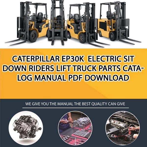 Caterpillar EP30K Electric Sit Down Riders Lift Truck Parts Catalog Manual PDF Download