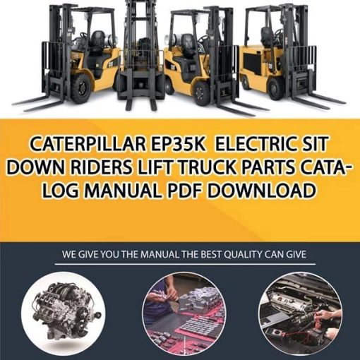 Caterpillar EP35K Electric Sit Down Riders Lift Truck Parts Catalog Manual PDF Download