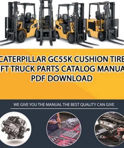 Caterpillar GC55K Cushion Tire Lift Truck Parts Catalog Manual PDF Download
