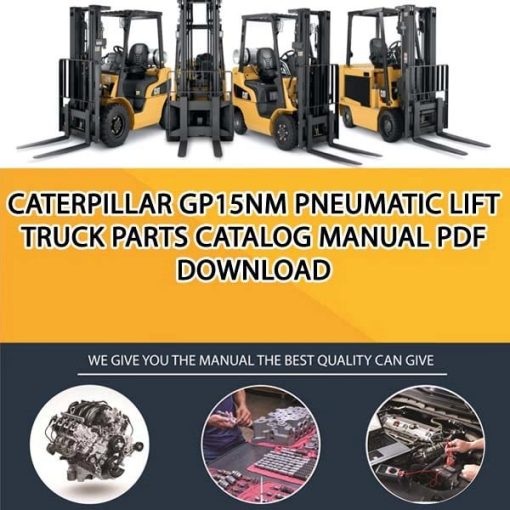 Caterpillar GP15NM Pneumatic Lift Truck Parts Catalog Manual PDF Download