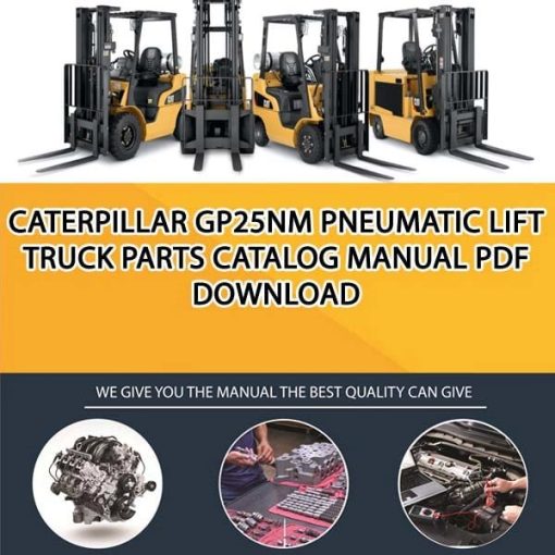 Caterpillar GP25NM Pneumatic Lift Truck Parts Catalog Manual PDF Download