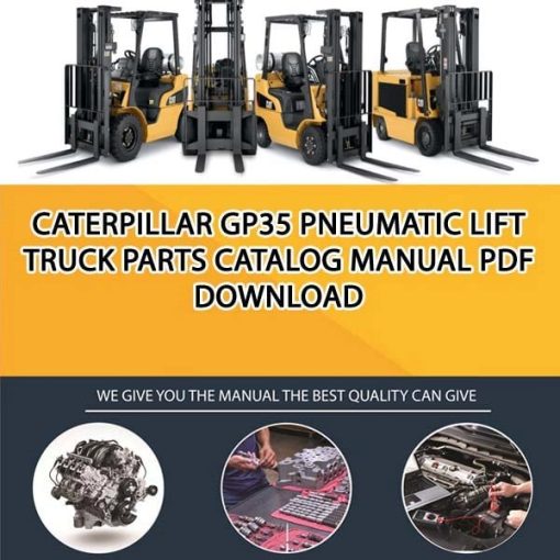 Caterpillar GP35 Pneumatic Lift Truck Parts Catalog Manual PDF Download