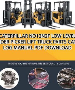 Caterpillar NO12N2F Low Level Order Picker Lift Truck Parts Catalog Manual PDF Download