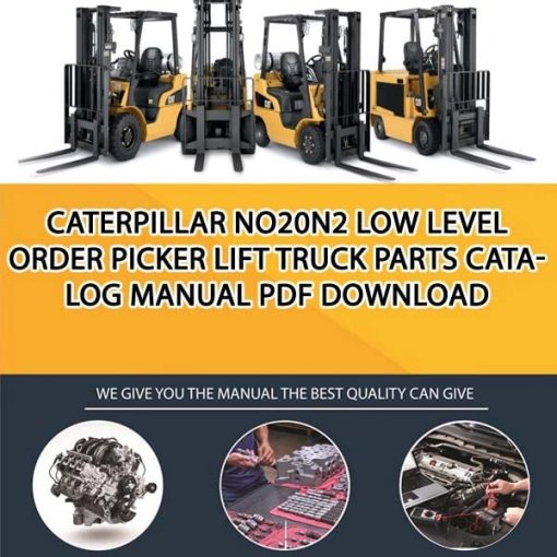 Caterpillar NO20N2 Low Level Order Picker Lift Truck Parts Catalog Manual PDF Download