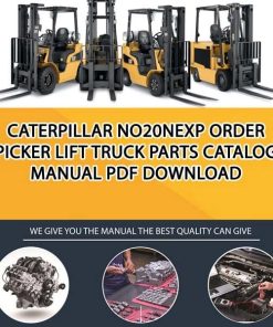 Caterpillar NO20NEXP Order Picker Lift Truck Parts Catalog Manual PDF Download