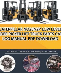 Caterpillar NO25N2P Low Level Order Picker Lift Truck Parts Catalog Manual PDF Download