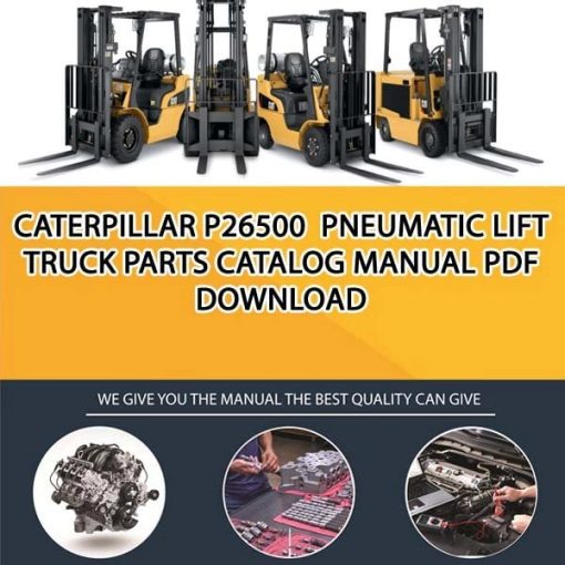 Caterpillar P26500 Pneumatic Lift Truck Parts Catalog Manual PDF Download