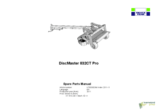Deutz-Fahr DiscMaster 832 CT Pro Mower 2011 KT 413.224 Parts Manual Catalog Pdf Download