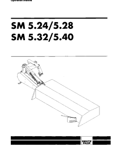 Deutz-Fahr SM5.24 SM5.28 SM5.32 SM5.40 Mower 1999-1992 Operation Maintenance Manual PDF download