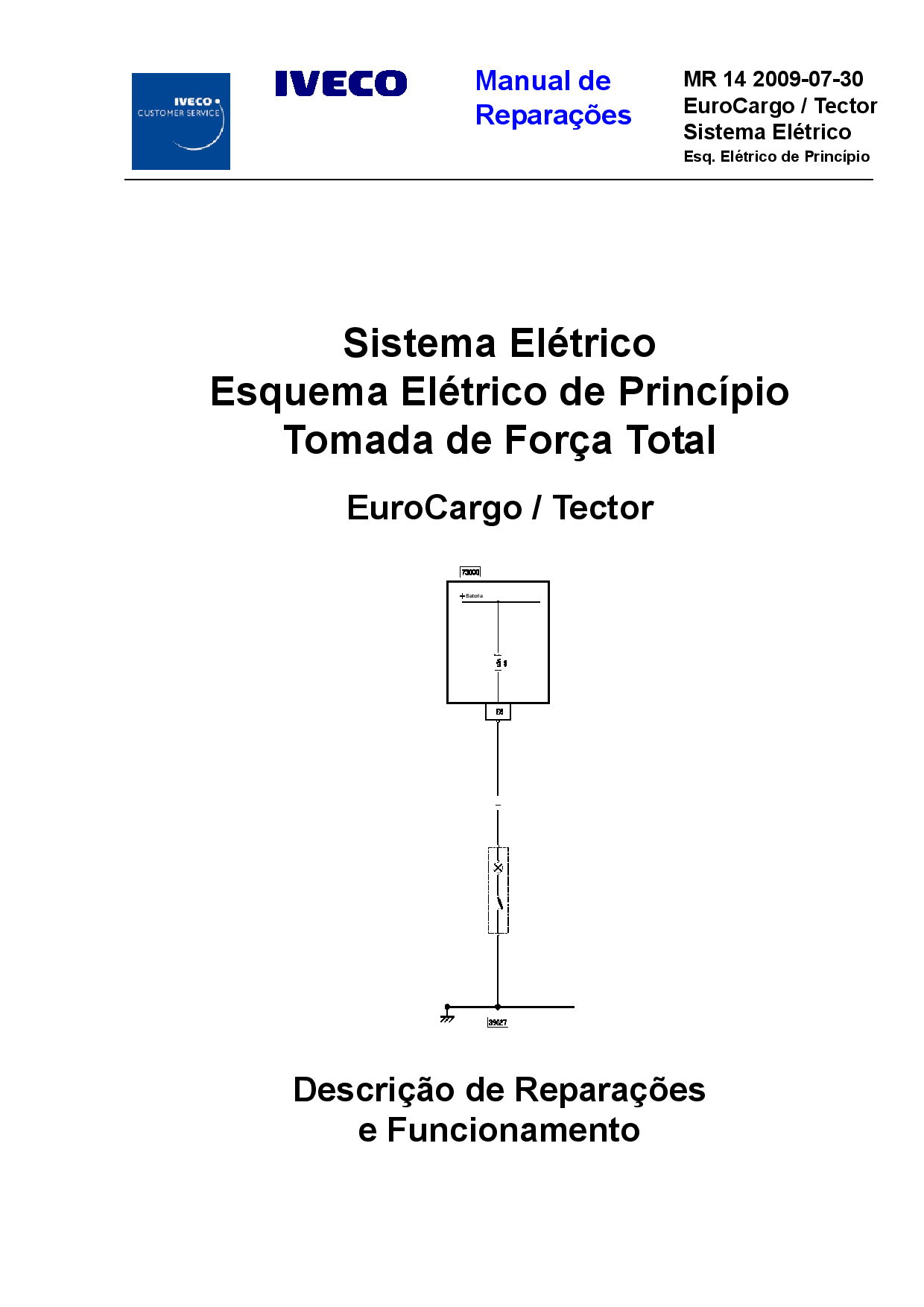 Iveco MR 14 EuroCargo Tector Sist. Eletr. Esq. Eletr. Princ. Tomada Forca Total - Portuguese Manual de Reparacoes PDF Download