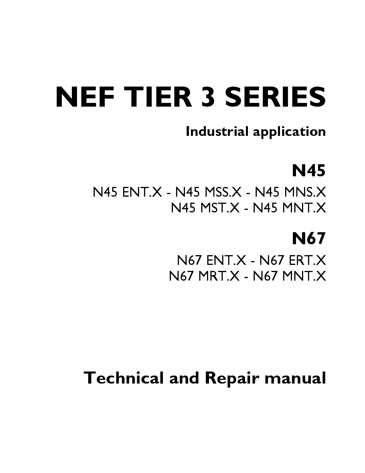 Iveco N45 N67 ENT.X MSS.X MNS.X MST.X MNT.X series NEF Tier3 Engine Industrical Service Repair Manual PDF Download