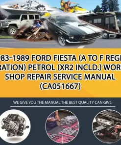 1983-1989 Ford Fiesta (A To F Registration) Petrol (Xr2 Incld.) Workshop Repair Service Manual (CA051667)