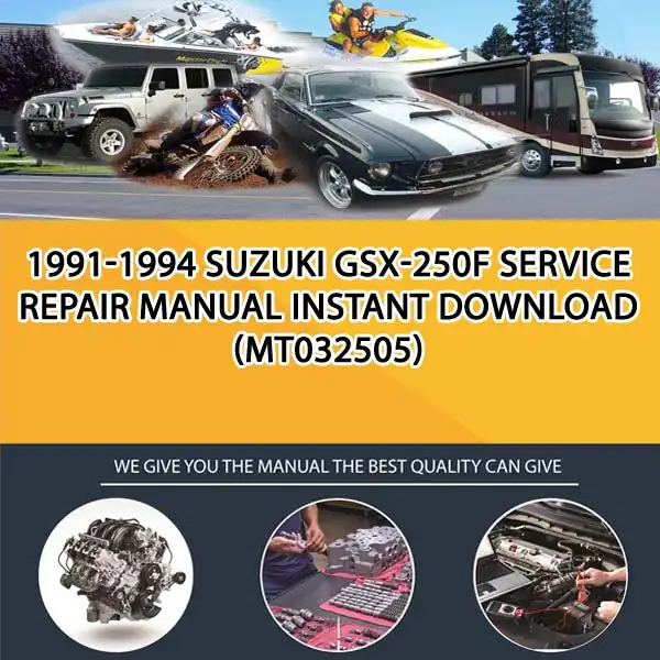 1991-1994 Suzuki Gsx-250F Service Repair Manual Instant Download (MT032505)