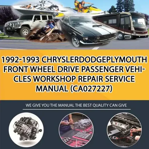 1992-1993 ChryslerDodgePlymouth Front Wheel Drive Passenger Vehicles Workshop Repair Service Manual (CA027227)
