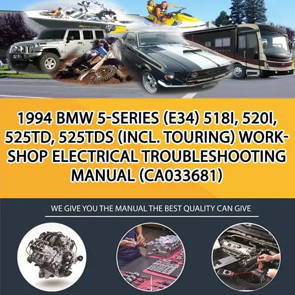 1994 Bmw 5-Series (E34) 518I, 520I, 525Td, 525Tds (Incl. Touring) Workshop Electrical Troubleshooting Manual (CA033681)