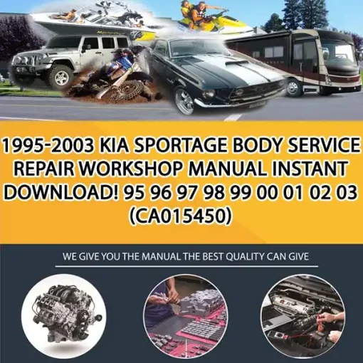 1995-2003 Kia Sportage Body Service Repair Workshop Manual Instant Download! 95 96 97 98 99 00 01 02 03 (CA015450)