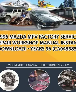 1996 Mazda Mpv Factory Service Repair Workshop Manual Instant Download! - Years 96 (CA043585)