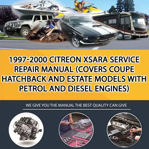 1997-2000 Citreon Xsara Service Repair Manual (Covers Coupe Hatchback And Estate Models With Petrol And Diesel Engines) (CA050121)