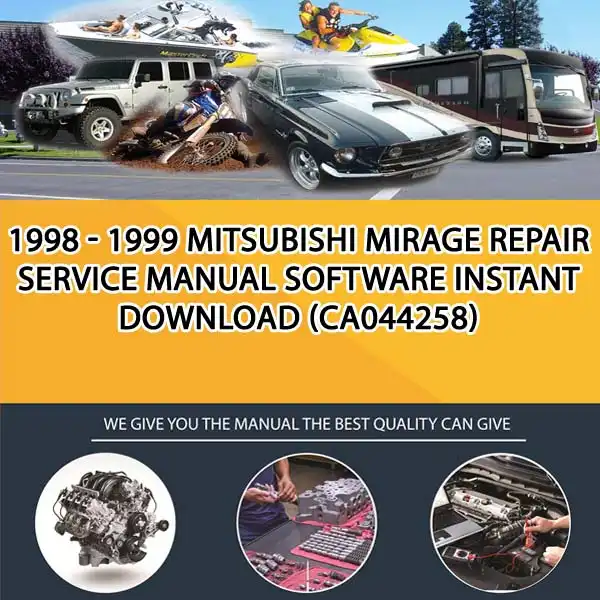 1998 - 1999 Mitsubishi Mirage Repair Service Manual Software Instant Download (CA044258)