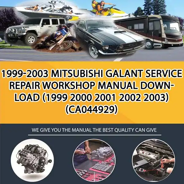 1999-2003 Mitsubishi Galant Service Repair Workshop Manual Download (1999 2000 2001 2002 2003) (CA044929)