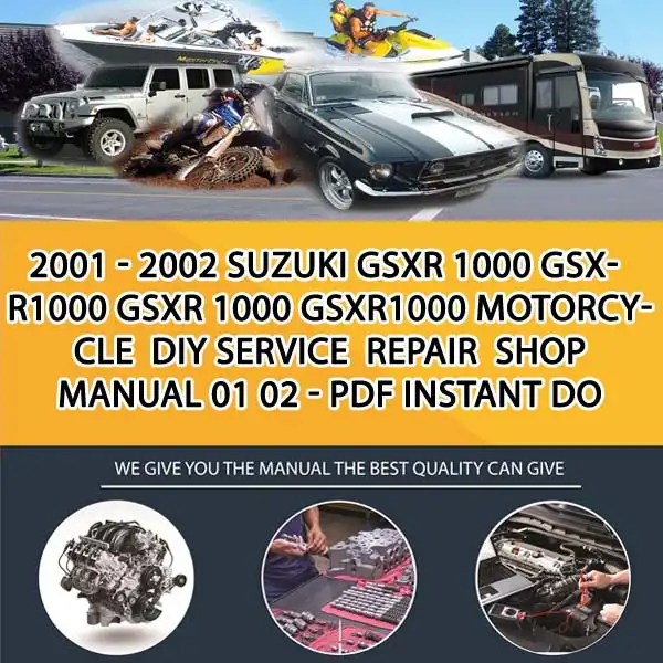 2001 - 2002 Suzuki Gsxr 1000 Gsx-R1000 Gsxr 1000 Gsxr1000 Motorcycle Diy Service Repair Shop Manual 01 02 - Pdf Instant Do (MT028432)