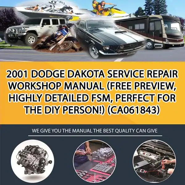 2001 Dodge Dakota Service Repair Workshop Manual (Free Preview, Highly Detailed Fsm, Perfect For The Diy Person!) (CA061843)