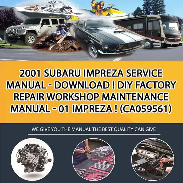 2001 Subaru Impreza Service Manual - Download ! Diy Factory Repair Workshop Maintenance Manual - 01 Impreza ! (CA059561)