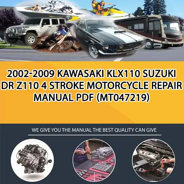 2002-2009 Kawasaki Klx110 Suzuki Dr Z110 4 Stroke Motorcycle Repair Manual Pdf (MT047219)