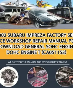 2002 Subaru Impreza Factory Service Workshop Repair Manual Pdf Download General Sohc Engine Dohc Engine T (CA051153)