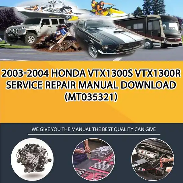 2003-2004 Honda Vtx1300S Vtx1300R Service Repair Manual Download (MT035321)