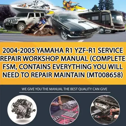 2004-2005 Yamaha R1 Yzf-R1 Service Repair Workshop Manual (Complete Fsm, Contains Everything You Will Need To Repair Maintain (MT008658)