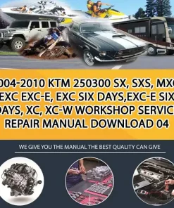 2004-2010 Ktm 250300 Sx, Sxs, Mxc, Exc Exc-E, Exc Six Days,Exc-E Six Days, Xc, Xc-W Workshop Service Repair Manual Download 04 (MT049963)
