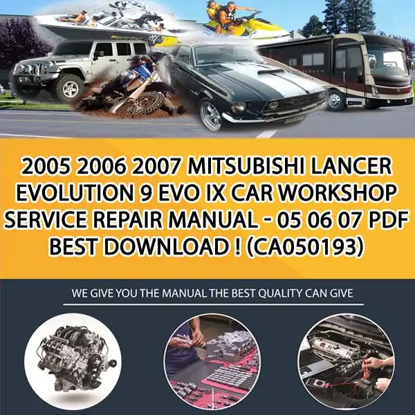 2005 2006 2007 Mitsubishi Lancer Evolution 9 Evo Ix Car Workshop Service Repair Manual - 05 06 07 Pdf Best Download ! (CA050193)