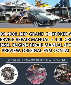 2005-2008 Jeep Grand Cherokee Wk Service Repair Manual + 3.0L Crd Diesel Engine Repair Manual (Pdf Preview, Original Fsm Contai (CA010498)