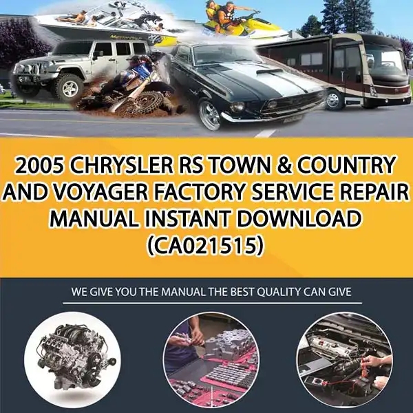 2005 Chrysler Rs Town & Country And Voyager Factory Service Repair Manual Instant Download (CA021515)