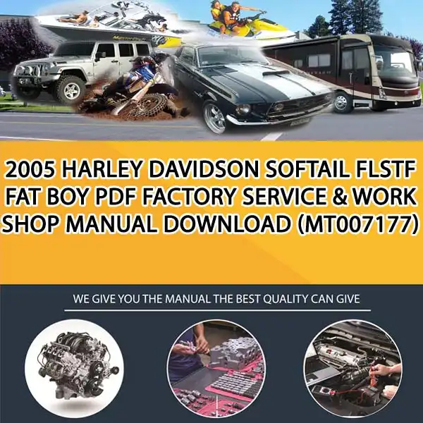 2005 Harley Davidson Softail Flstf Fat Boy Pdf Factory Service & Work Shop Manual Download (MT007177)