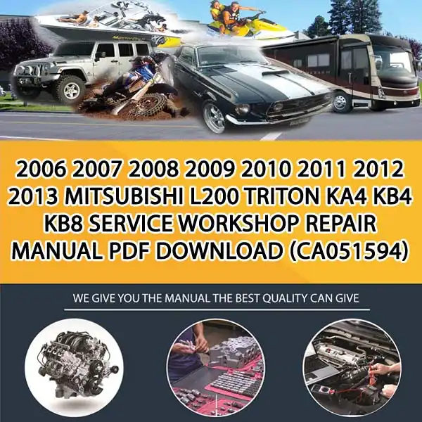 2006 2007 2008 2009 2010 2011 2012 2013 Mitsubishi L200 Triton Ka4 Kb4 Kb8 Service Workshop Repair Manual Pdf Download (CA051594)