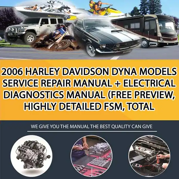 2006 Harley Davidson Dyna Models Service Repair Manual + Electrical Diagnostics Manual (Free Preview, Highly Detailed Fsm, Total (MT040028)