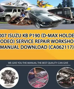 2007 Isuzu Kb P190 (D-Max Holden Rodeo) Service Repair Workshop Manual Download (CA062117)