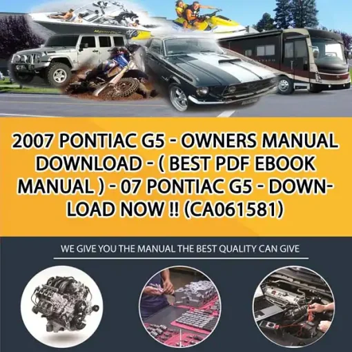 2007 Pontiac G5 - Owners Manual Download - ( Best Pdf Ebook Manual ) - 07 Pontiac G5 - Download Now !! (CA061581)