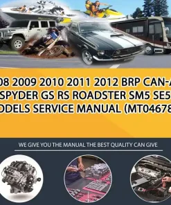 2008 2009 2010 2011 2012 Brp Can-Am Spyder Gs Rs Roadster Sm5 Se5 Models Service Manual (MT046786)