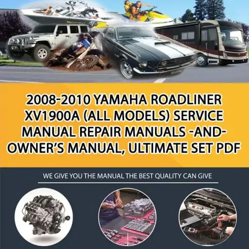 2008-2010 Yamaha Roadliner Xv1900A (All Models) Service Manual Repair Manuals -And- Owner'S Manual, Ultimate Set Pdf Download (MT015992)
