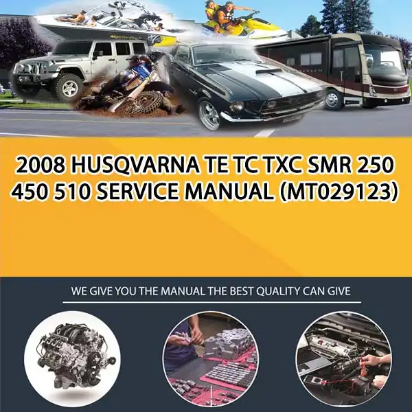 2008 Husqvarna Te Tc Txc Smr 250 450 510 Service Manual (MT029123)