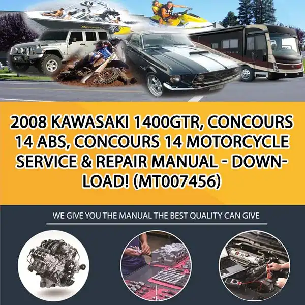 2008 Kawasaki 1400Gtr, Concours 14 Abs, Concours 14 Motorcycle Service & Repair Manual - Download! (MT007456)