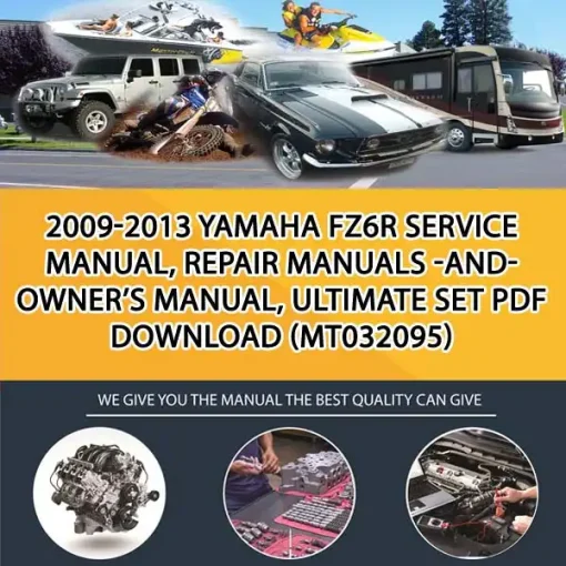 2009-2013 Yamaha Fz6R Service Manual, Repair Manuals -And- Owner'S Manual, Ultimate Set Pdf Download (MT032095)