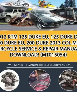 2012 Ktm 125 Duke Eu, 125 Duke De, 200 Duke Eu, 200 Duke 2013 Col Motorcycle Service & Repair Manual - Download! (MT015054)
