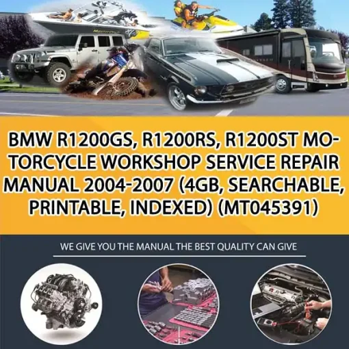 Bmw R1200Gs, R1200Rs, R1200St Motorcycle Workshop Service Repair Manual 2004-2007 (4Gb, Searchable, Printable, Indexed) (MT045391)