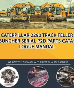 Caterpillar 2290 Track Feller Buncher Serial P2D Parts Catalogue Manual