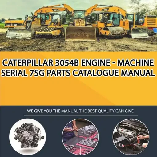 Caterpillar 3054B Engine - Machine Serial 7SG Parts Catalogue Manual