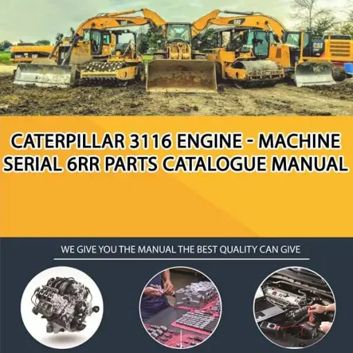 Caterpillar 3116 Engine - Machine Serial 6RR Parts Catalogue Manual
